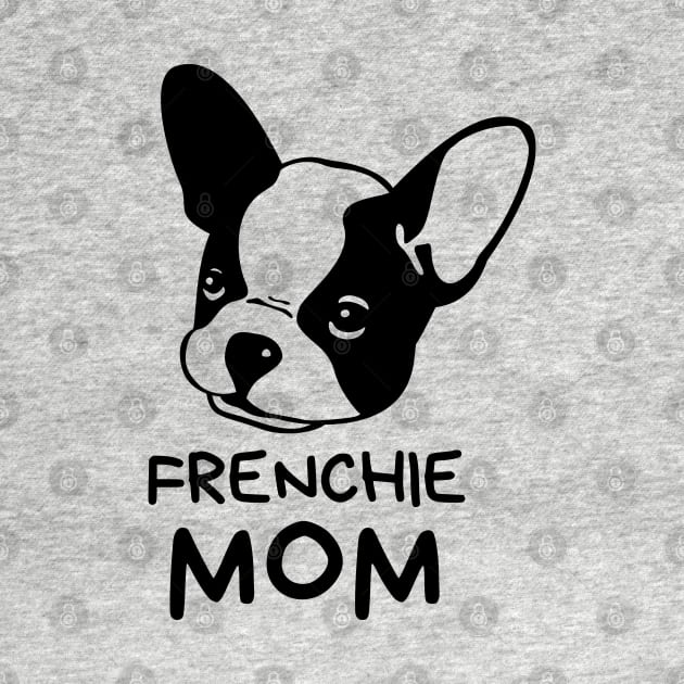 FRENCHIE MOM by Mplanet